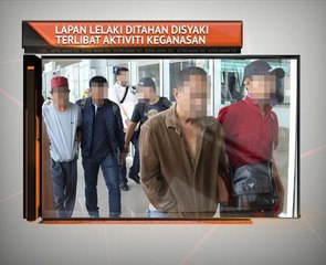 Lapan lelaki ditahan disyaki terlibat aktiviti keganasan