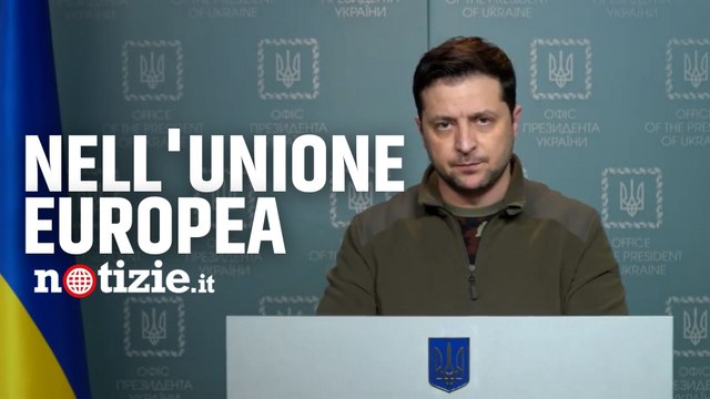 Guerra Russia-Ucraina, Zelensky chiede adesione immediata all'Unione Europea: Ce lo meritiamo