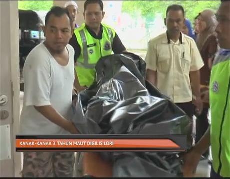 Kanak-kanak 3 tahun maut digilis lori