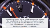 Chelsea FC decries 'horrific' invasion of Ukraine as its oligarch owner