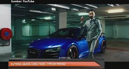 Kutipan Abang Long Fadil 2 pecah rekod