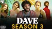 Dave Season 3 - Trailer (2021) FXX, Lil Dicky, Release Date, Episode 1, Cast, Plot, Sequel, Ending
