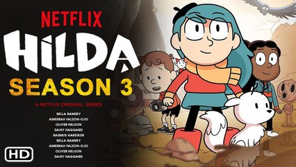 Скачать видео: Hilda Season 3 - Trailer (2021) Netflix, Release Date, Cast, Episode 1, Plot, Ending, Explained