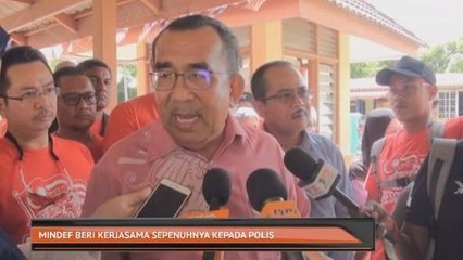 MINDEF beri kerjasama sepenuhnya kepada polis