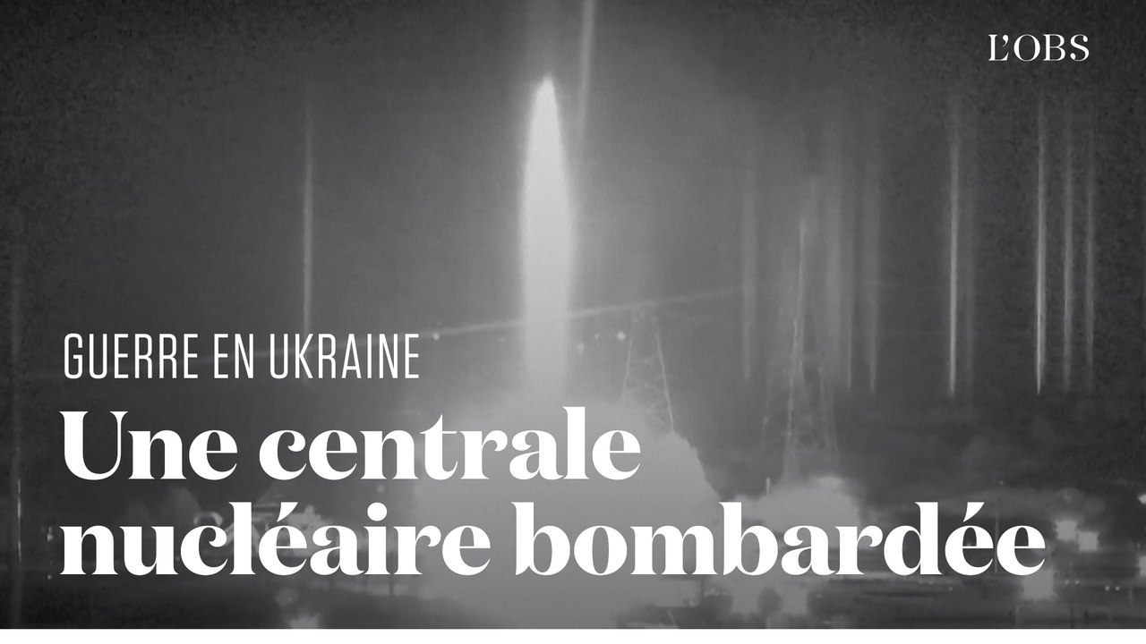 La plus grande centrale nucléaire d'Europe bombardée par les Russes en Ukraine