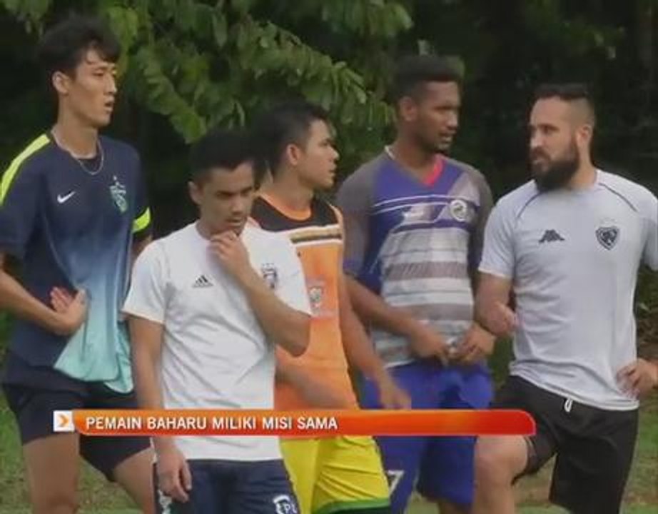 Pemain baharu miliki misi sama