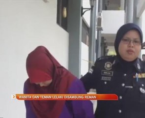 Wanita dan teman lelaki disambung reman