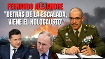 El exJEMAD Fernando Alejandre sobre la guerra entre Rusia y Ucrania: “Detrás de la escalada, viene el holocausto”