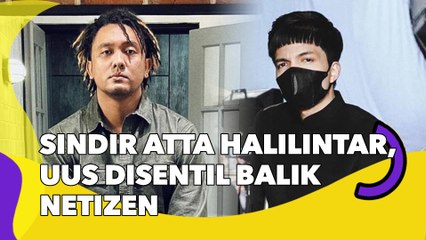 Sindir Atta Halilintar, Uus Disentil Balik Netizen: Hati-hati Dalam Berucap!