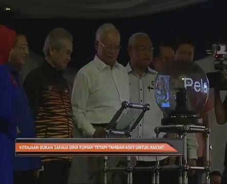 Kerajaan bukan sahaja bina rumah tetapi tambah aset untuk rakyat