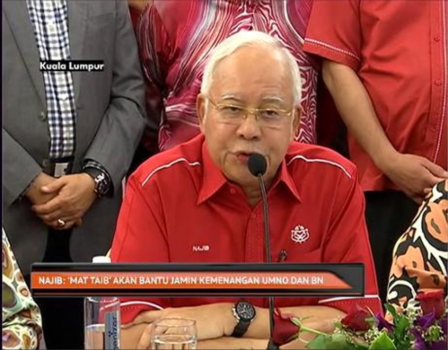 Najib: Mat Taib akan bantu jamin kemenangan UMNO dan BN