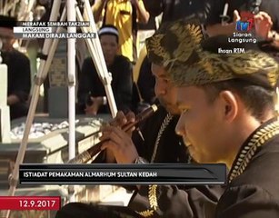 Nobat mengiringi istiadat pemakaman Almarhum Sultan Kedah