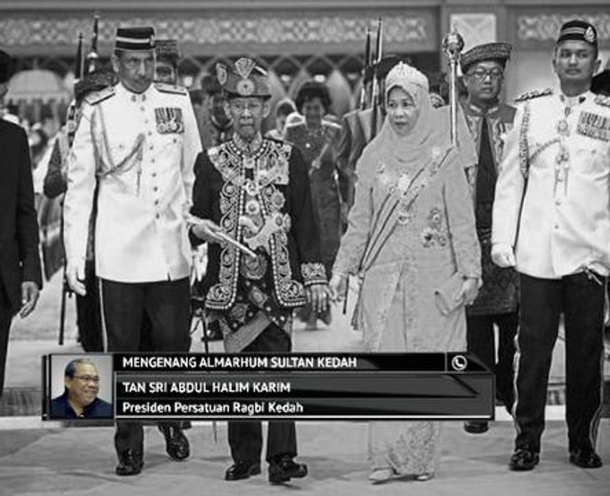 Mengenang Almarhum Sultan Kedah - Tan Sri Abdul...