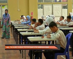 443,794 murid duduki peperiksaan UPSR bermula esok