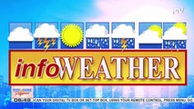 INFO WEATHER | Easterlies, nakaaapekto sa eastern section ng Luzon at Visayas