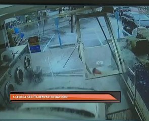 6 cedera kereta rempuh kedai dobi