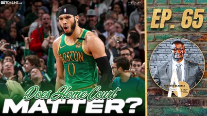 Does Home Court Even Matter for the Celtics? | A List Podcast