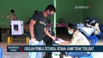 Pihak Istana Mengaku Tak Terlibat Usulan Penundaan Pemilu 2024