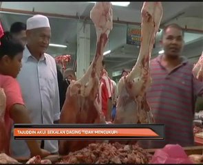 Tajudin akui bekalan daging tidak mencukupi