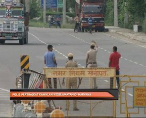 Polis pertingkat kawalan keselamatan di Haryana