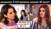 Kangana's Epic TAUNT To Katrina Kaif - Akshay Kumar? | Gives Big Statement To Raveena