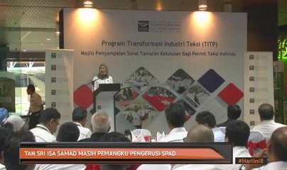 Tan Sri Mohd Isa Abdul Samad masih Pemangku Pengerusi SPAD