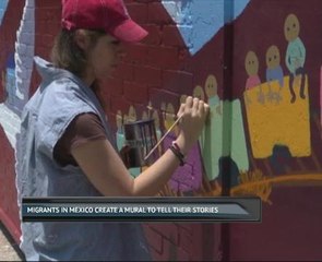 Migrants in Mexico create a mural to tell their stories