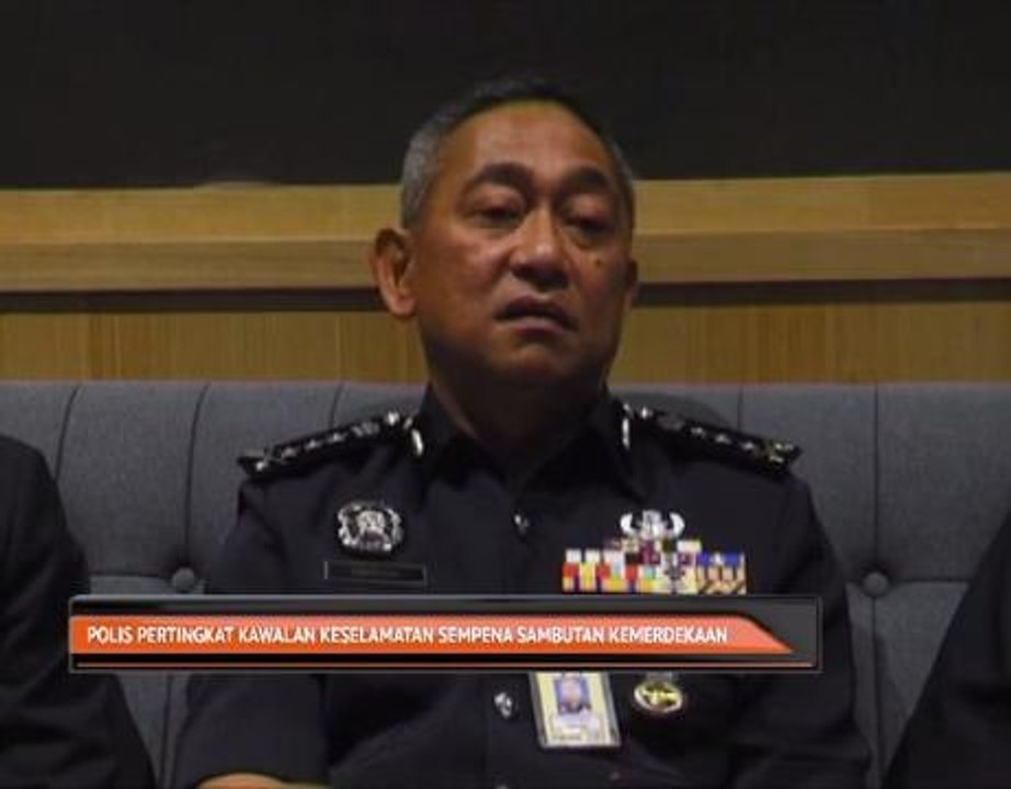 Polis pertingkat kawalan keselamatan sempena sambutan Kemerdekaan