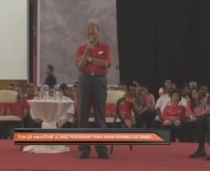 Tun Dr Mahathir ulangi pendirian tidak akan kembali ke UMNO