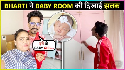 Bharti & Haarsh Give House Tour Of Their Baby's Room | Wants A Baby Girl