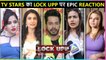 TV Stars Most SHOCKING Reaction On Lock Upp | Jannat, Urfi, Surbhi & More