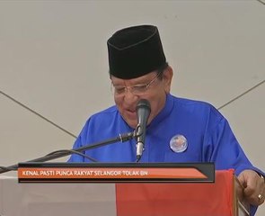 Kenal pasti punca rakyat Selangor tolak BN