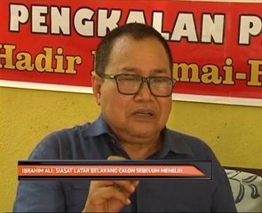 Ibrahim Ali: Siasat latar belakang calon sebelum memilih