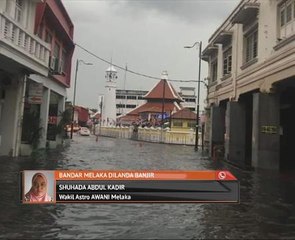 Bandar Melaka dilanda banjir