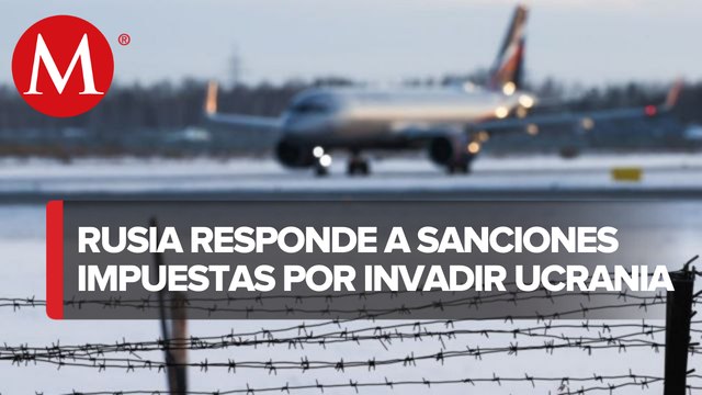 Rusia cierra su espacio aéreo a 36 países ante sanciones tras invasión de Ucrania