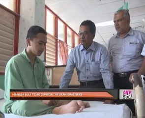Mangsa buli tidak dipaksa lakukan oral seks