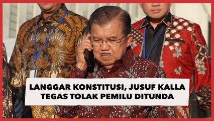 Dianggap Langgar Konstitusi, Jusuf Kalla Tegas Tolak Usulan Pemilu Ditunda