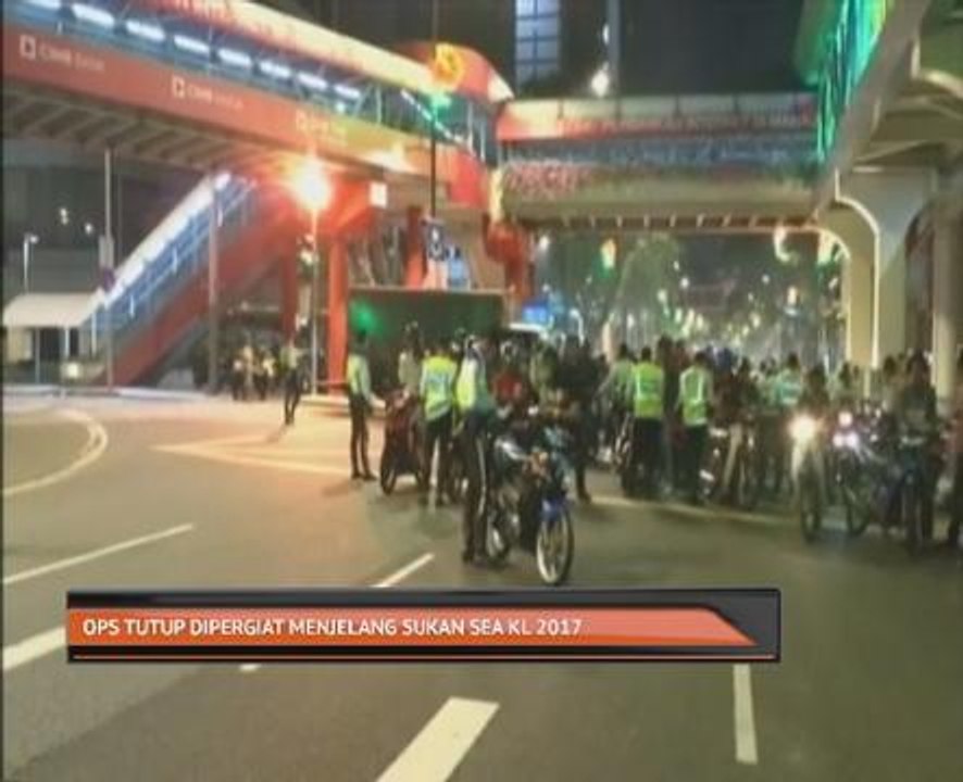 Ops Tutup dipergiat menjelang Sukan SEA Kuala Lumpur 2017