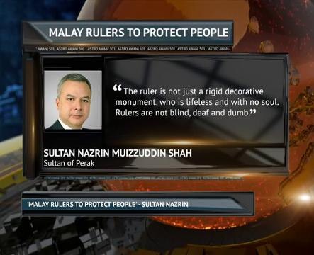 'Malay rulers to protect people' - Sultan Nazrin