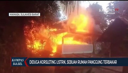 Diduga korsleting istrik, Sebuah Rumah Panggung Terbakar