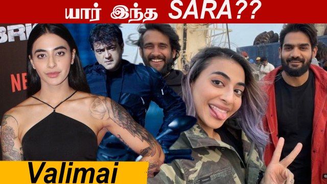 Valimai படத்தில் Karthikeya -விற்கு ஜோடியாக நடித்த Sara யார்?? | Valimai Banij