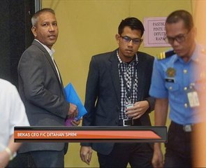 Bekas CEO FIC ditahan SPRM
