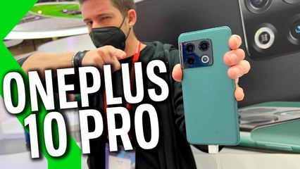 ONEPLUS 10 PRO: PRIMERAS IMPRESIONES desde la MWC 2022