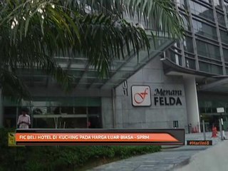 FIC beli hotel di Kuching pada harga luar biasa - SPRM