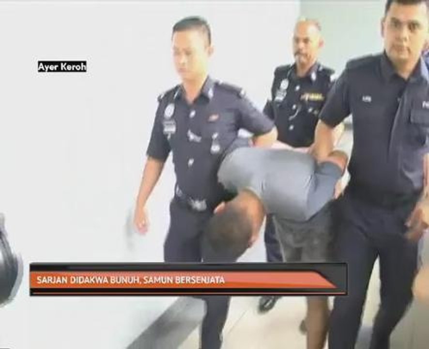 Sarjan didakwa bunuh, samun bersenjata