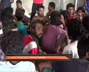 31 suspek pengganas ditahan di Rakhine
