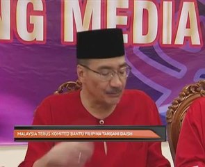 Malaysia terus komited bantu Filipina tangani Daish
