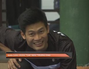 Juara dunia wushu tidak mahu terlepas emas