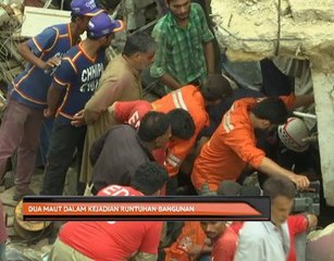 Dua maut dalam kejadian runtuhan bangunan