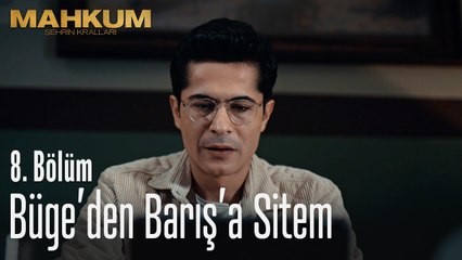 Büge'den Barış'a sitem - Mahkum 8. Bölüm